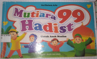 Mutiara 99 Hadist : Untuk Anak Muslim