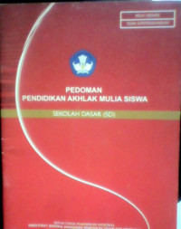 Pedoman Pendidikan Akhlak Mulia Siswa Sekolah Dasar (SD)