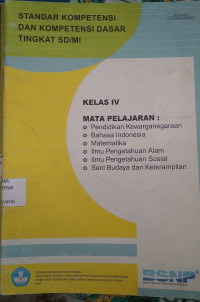 Standar Kompetensi dan Kompetensi Dasar Tingkat SD/MI Kelas IV