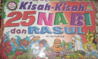 Kisah - Kisah 25 Nabi dan Rasul