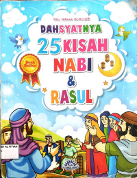 Dahsyatnya 25 Kisah Nabi dan Rasul