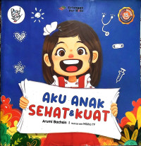 Aku Anak Sehat dan Kuat