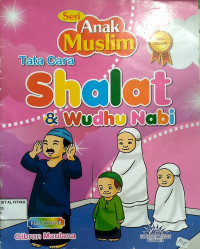 Tata Cara Shalat dan Wudhu Nabi