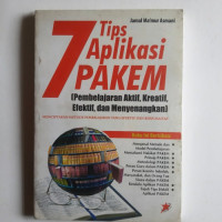 7 Tips Aplikasi Pakem: Pembelajaran Aktif, Kreatif, dan Menyenangkan)